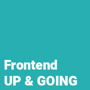 Up & Going FrontEnd pack